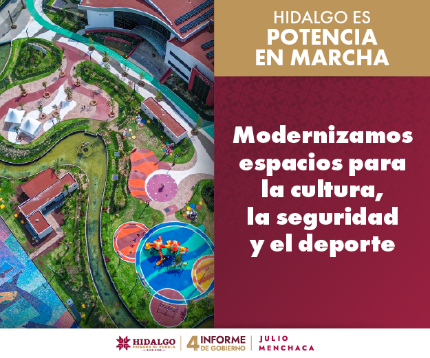 Modernizamos Espacios - Cuarto Informe Hidalgo